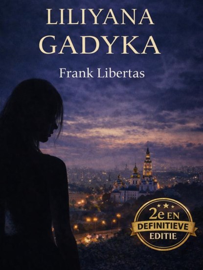 Liliyana Gadyka, Frank Libertas - Ebook - 9789465387833