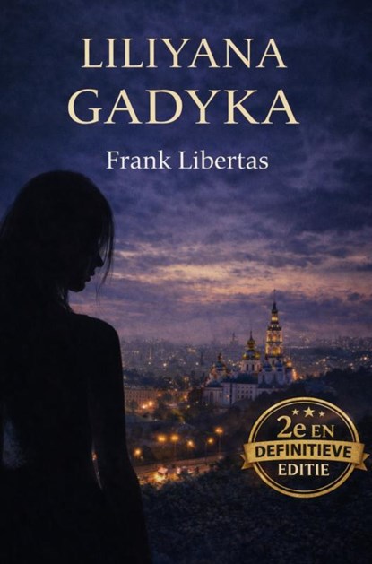 Liliyana Gadyka, Frank Libertas - Paperback - 9789465387956