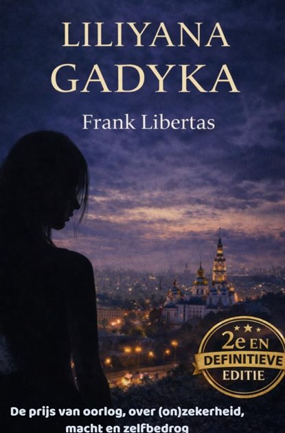 Liliyana Gadyka, Frank Libertas - Gebonden - 9789465387963