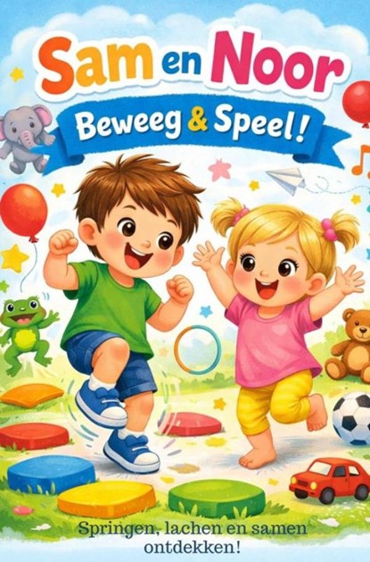 Sam en Noor Beweeg & Speel!, Rick Van Beckhoven - Gebonden - 9789465387970