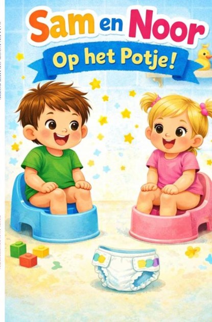 Sam en Noor op het potje, Rick Van Beckhoven - Gebonden - 9789465388106