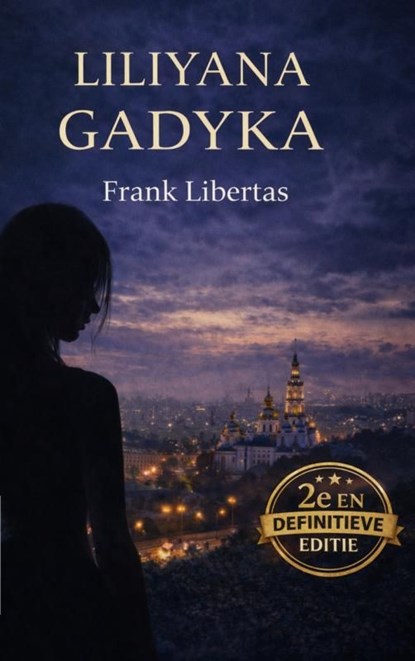 Liliyana Gadyka, Frank Libertas - Ebook - 9789465388380