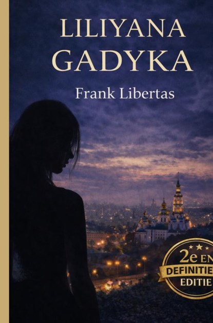 Liliyana Gadyka, Frank Libertas - Gebonden - 9789465388854