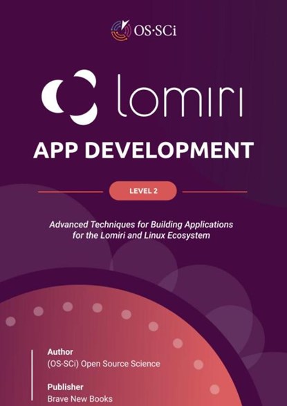 Lomiri App Development Level 2, Os-Sci B.V. - Paperback - 9789465389257