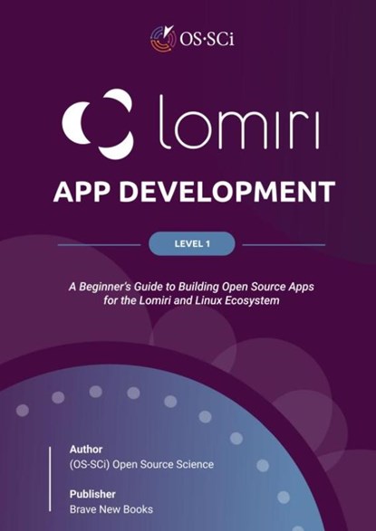 Lomiri App development Level 1, Os-Sci B.V. - Paperback - 9789465389332