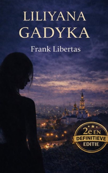 Liliyana Gadyka, Frank Libertas - Paperback - 9789465389929