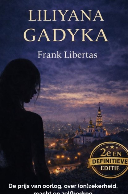 Liliyana Gadyka, Frank Libertas - Gebonden - 9789465389936