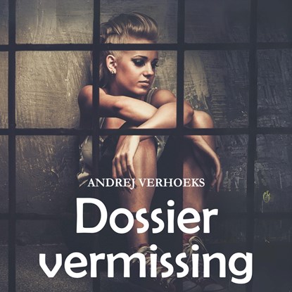 Dossier vermissing, Andrej Verhoeks - Luisterboek MP3 - 9789465410111