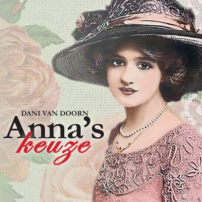 Anna's keuze, Dani van Doorn - Luisterboek MP3 - 9789465410265