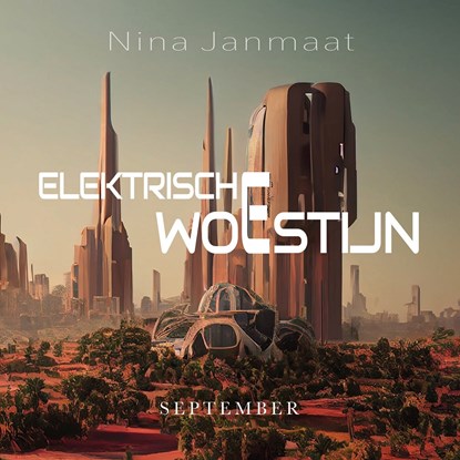 Elektrische woestijn, Nina Janmaat - Luisterboek MP3 - 9789465410791