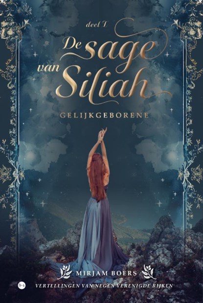 De sage van Siliah: Gelijkgeborene, Mirjam Boers - Gebonden - 9789465440040