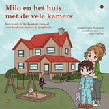 Milo en het huis met de vele kamers - met illustraties van Lynn Van Loo Sandra Van Trappen - 9789465440828