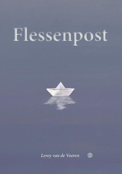 Flessenpost, Leroy van de Vooren - Paperback - 9789465440934