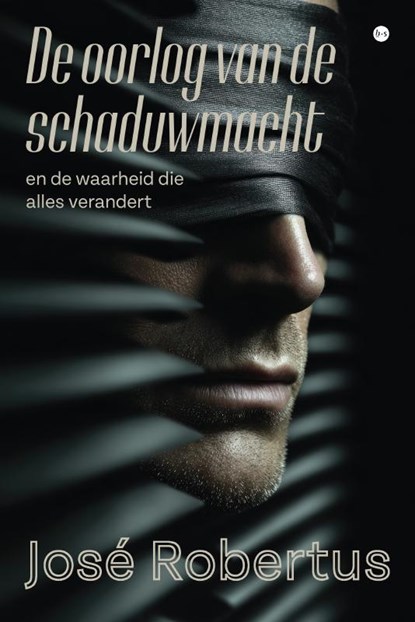 De oorlog van de schaduwmacht, José Robertus - Paperback - 9789465446400