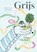 Grijs, Eline Nijeboer - Paperback - 9789465446448