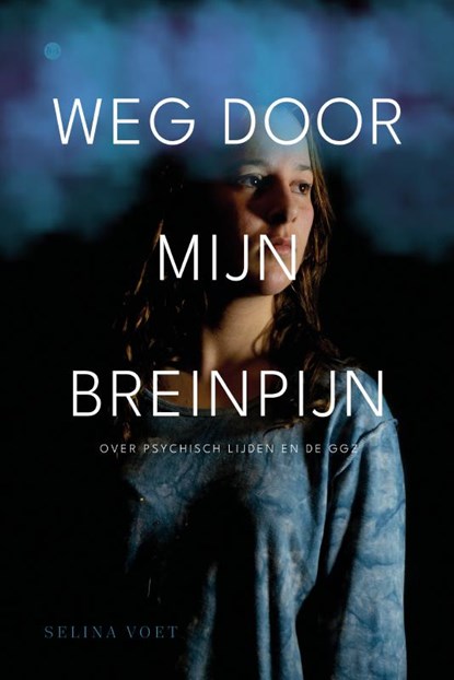 Weg door mijn breinpijn, Selina Voet - Paperback - 9789465446790