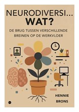 Neurodiversi...WAT? - Hennie Brons - 9789465447001
