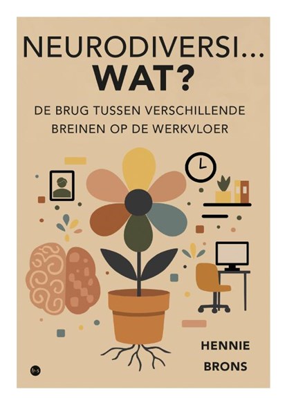 Neurodiversi...WAT?, Hennie Brons - Paperback - 9789465447001