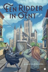 Een ridder in Gent - Sébastien Merchiers - 9789465447025