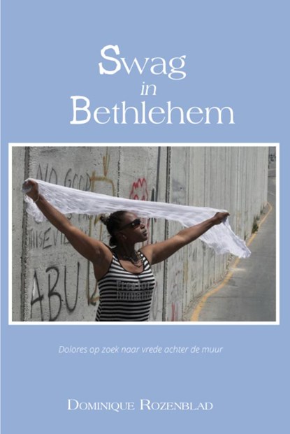 Swag in Bethlehem, Dominique Rozenblad - Paperback - 9789465447117