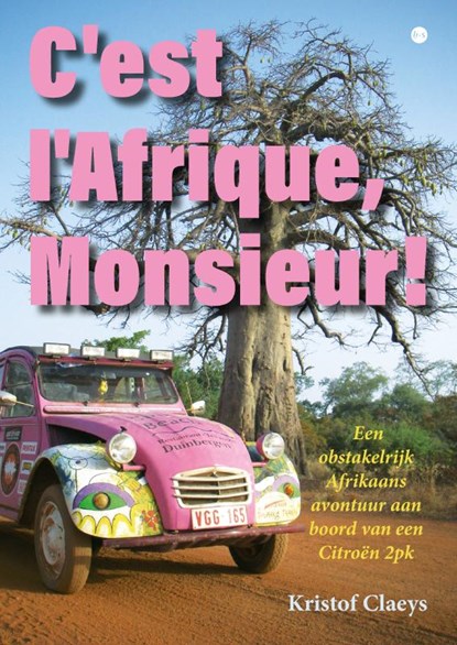 C'est l'Afrique, Monsieur!, Kristof Claeys - Paperback - 9789465447193