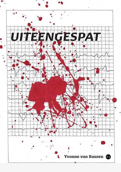 Uiteengespat, Yvonne van Baaren - Paperback - 9789465447292