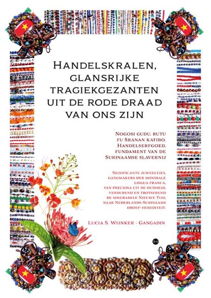 Handelskralen, glansrijke tragiekgezanten uit de rode draad van ons zijn, Lucia S. Wijnker-Gangadin - Paperback - 9789465447421