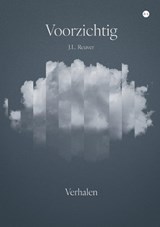 Voorzichtig - J.L. Reuver - 9789465448701