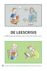 De leescrisis - met medewerking van Philip Bakker Ewald Vervaet - 9789465449357