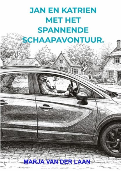 Jan en Katrien met het spannende schaapavontuur., Marja Van der Laan - Paperback - 9789465460109