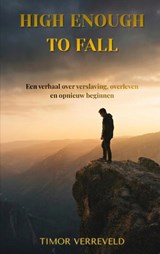 Hoog Genoeg Om Te Vallen - Timor Verreveld - 9789465460215