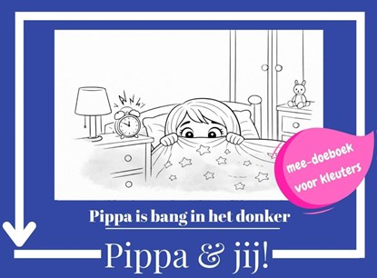 Pippa is bang in het donker, L.M. Van dijk - Paperback - 9789465460338