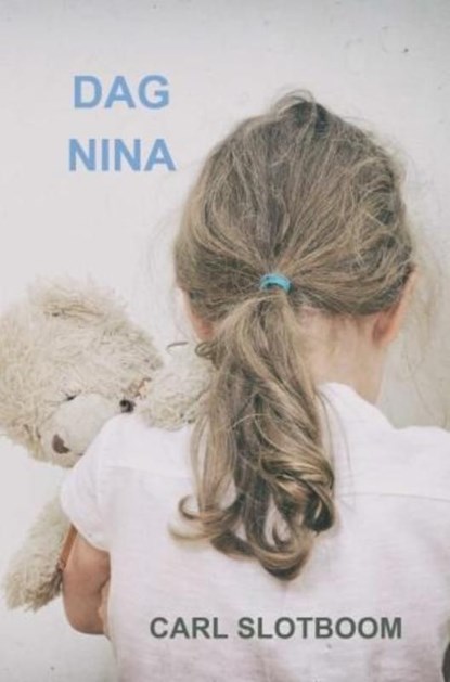 Dag Nina, Carl Slotboom - Ebook - 9789465460864