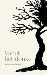 Vanuit het donker - Marion Van de Langerijt - 9789465460994
