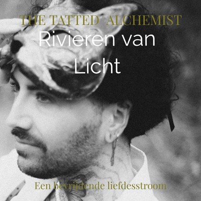 Rivieren van Licht, The Tatted Alchemist - Paperback - 9789465461779