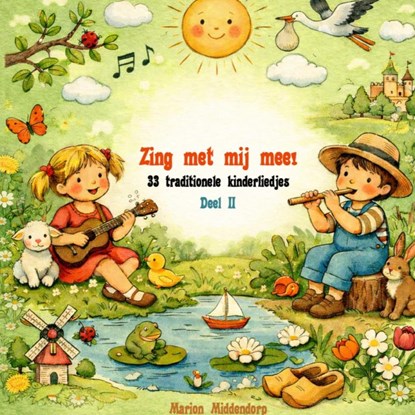 Zing met mij mee! Deel II, Marion Middendorp - Gebonden - 9789465462448