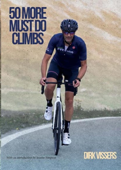 50 more must do Climbs, Dirk Vissers - Paperback - 9789465462622