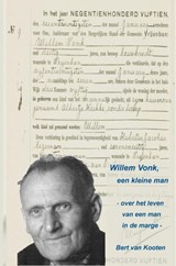 Willem Vonk, een kleine man - Bert Van Kooten - 9789465462813