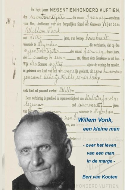 Willem Vonk, een kleine man, Bert Van Kooten - Paperback - 9789465462813