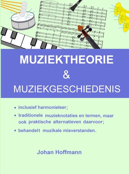 Muziektheorie & Muziekgeschiedenis, Johan Hoffmann - Paperback - 9789465463209
