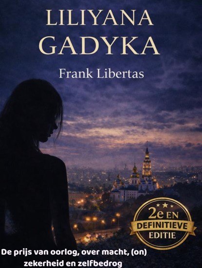 Liliyana Gadyka, Frank Libertas - Ebook - 9789465463865
