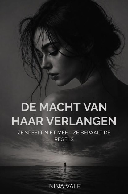 De macht van haar verlangen, Nina Vale - Ebook - 9789465464749