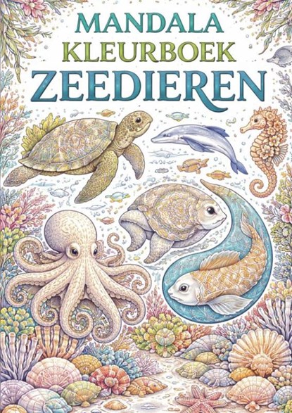 Mandala kleurboek - Zeedieren., Hendrik Mouhoff - Paperback - 9789465466071