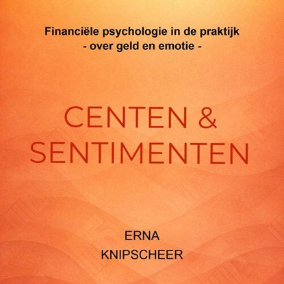 Centen & sentimenten, Erna Knipscheer - Paperback - 9789465466620