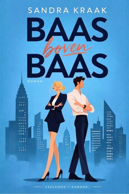 Baas boven baas, Sandra Kraak - Ebook - 9789465467979