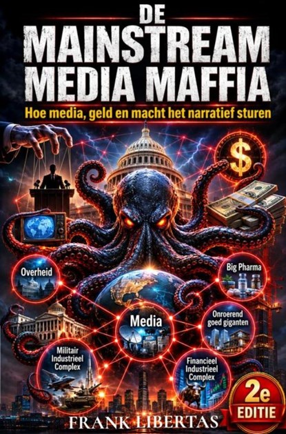 De Mainstream Media Maffia, Frank Libertas - Ebook - 9789465468358