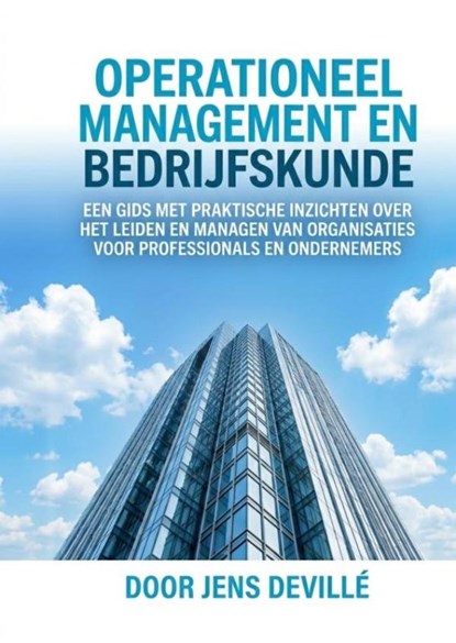 Operationeel Management en Organisatiekunde, Jens Devillé - Paperback - 9789465468501