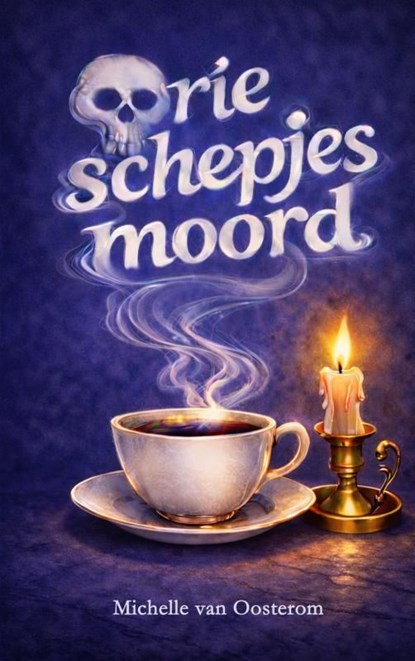 Drie schepjes moord, Michelle Van Oosterom - Ebook - 9789465468532