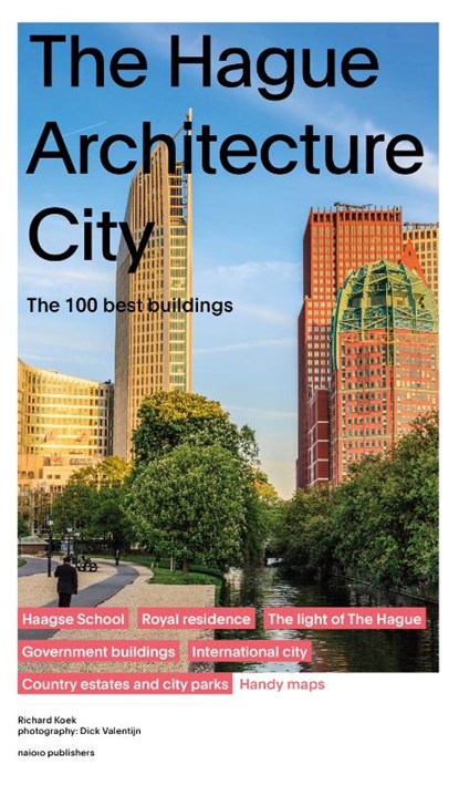 The Hague Architecture City, niet bekend - Paperback - 9789465490021