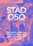 Stad O5O, Auke Hulst ; Martin Hillenga - Gebonden - 9789465490137